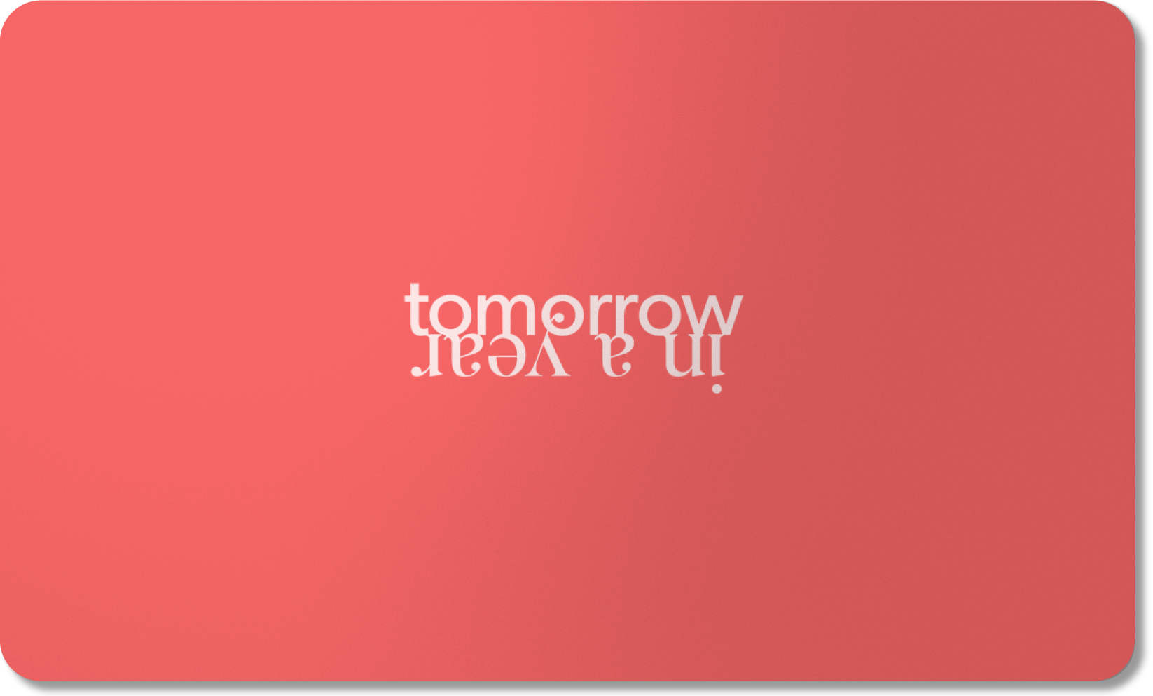 Tomorrow in a year gift card