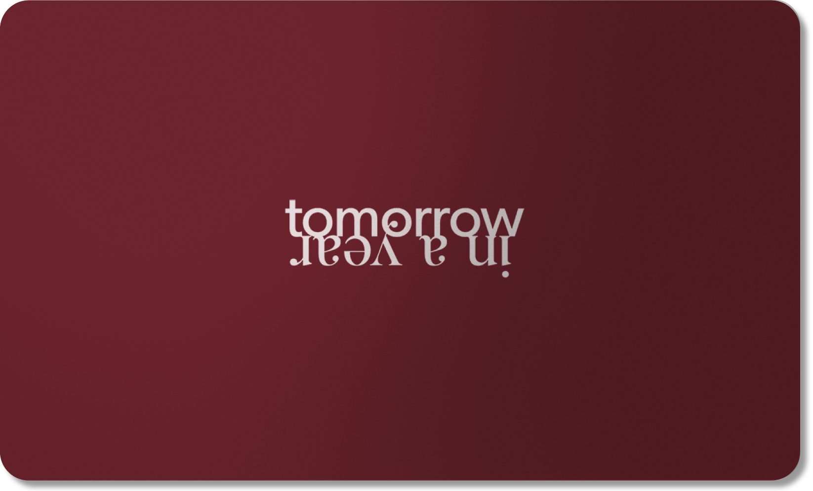 Tomorrow in a year gift card